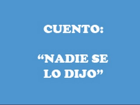 cuento nadie se lo dijo